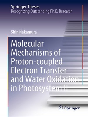 cover image of Molecular Mechanisms of Proton-coupled Electron Transfer and Water Oxidation in Photosystem II